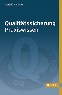 E-Book (epub) Qualitätssicherung - Praxiswissen von Gerd F. Kamiske