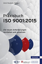 E-Book (pdf) Praxisbuch ISO 9001:2015 von Anni Koubek