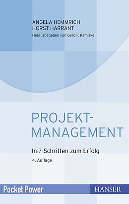 Kartonierter Einband Projektmanagement von Angela Hemmrich, Horst Harrant