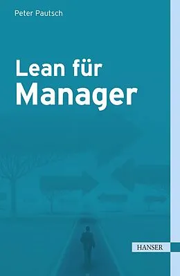 E-Book (epub) Lean für Manager von Peter Pautsch