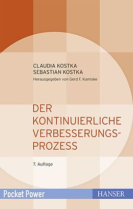 Kartonierter Einband Der Kontinuierliche Verbesserungsprozess von Claudia Kostka, Sebastian Kostka