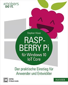 Kartonierter Einband Raspberry Pi für Windows 10 IoT Core von Stephan Hüwe