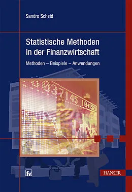 E-Book (pdf) Statistische Methoden in der Finanzwirtschaft (AT) von Sandro Scheid