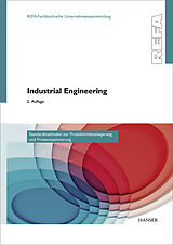 E-Book (pdf) Industrial Engineering - Standardmethoden zur Produktivitätssteigerung und Prozessoptimierung von 