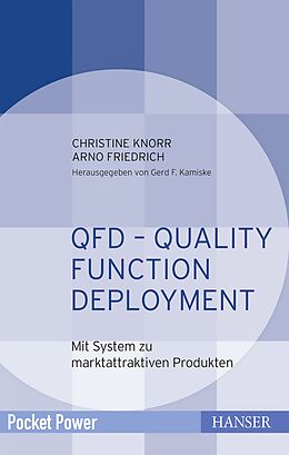 Kartonierter Einband QFD  Quality Function Deployment von Christine Knorr, Arno Friedrich