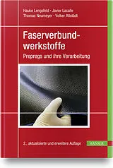 Fester Einband Faserverbundwerkstoffe von Hauke Lengsfeld, Javier Lacalle, Thomas Neumeyer
