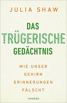 E-Book (epub) Das trügerische Gedächtnis von Julia Shaw