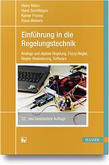 Kartonierter Einband Einführung in die Regelungstechnik von Heinz Mann, Horst Schiffelgen, Rainer Froriep