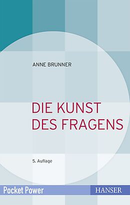 Fester Einband Die Kunst des Fragens von Anne Brunner
