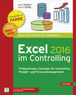 E-Book (epub) Excel 2016 im Controlling von Ignatz Schels, Uwe M. Seidel