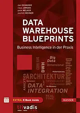 Set mit div. Artikeln (Set) Data Warehouse Blueprints von Dani Schnider, Claus Jordan, Peter Welker