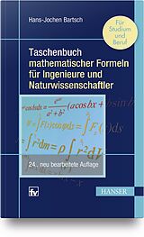 Kartonierter Einband Taschenbuch mathematischer Formeln für Ingenieure und Naturwissenschaftler von Hans-Jochen Bartsch, Michael Sachs