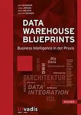 E-Book (pdf) Data Warehouse Blueprints von Dani Schnider, Claus Jordan, Peter Welker
