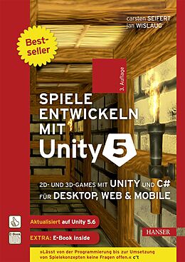 Set mit div. Artikeln (Set) Spiele entwickeln mit Unity 5 von Carsten Seifert, Jan Wislaug