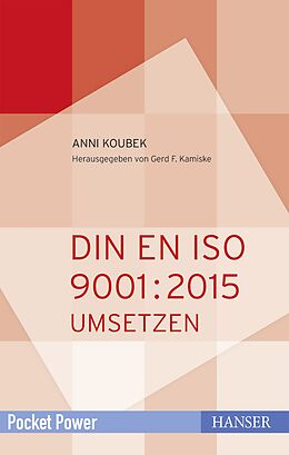 Kartonierter Einband DIN EN ISO 9001:2015 umsetzen von Anni Koubek