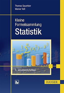 Kartonierter Einband Kleine Formelsammlung Statistik von Thomas Sauerbier, Werner Voß