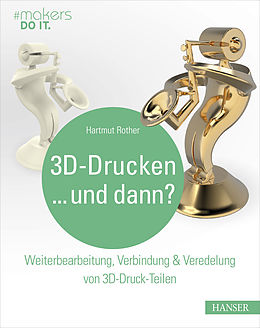 E-Book (pdf) 3D-Drucken...und dann? von Hartmut Rother