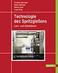 E-Book (pdf) Technologie des Spritzgießens von Christian Hopmann, Walter Michaeli, Helmut Greif