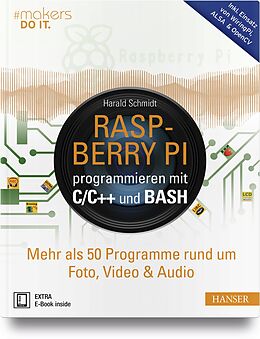 Set mit div. Artikeln (Set) Raspberry Pi programmieren mit C/C++ und Bash von Harald Schmidt