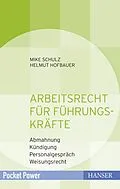 E-Book (pdf) Arbeitsrecht für Führungskräfte von Mike Schulz, Helmut Hofbauer