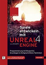 E-Book (pdf) Spiele entwickeln mit Unreal Engine 4 von Jonas Richartz