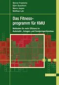 E-Book (pdf) Das Fitnessprogramm für KMU von Werner Friedrichs, Matthias Lutz, Björn Buschhorn