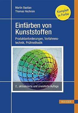 E-Book (pdf) Einfärben von Kunststoffen von Martin Bastian, Thomas Hochrein