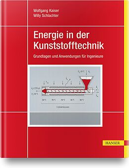 Fester Einband Energie in der Kunststofftechnik von Wolfgang Kaiser, Willy Schlachter