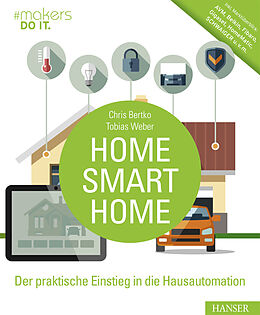 E-Book (pdf) Home, Smart Home von Chris Bertko, Tobias Weber