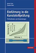 E-Book (epub) Einführung in die Kunststoffprüfung von Achim Frick, Claudia Stern