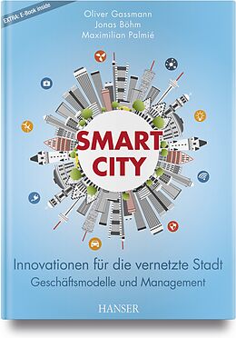 Set mit div. Artikeln (Set) Smart City von Oliver Gassmann, Jonas Böhm, Maximilian Palmié