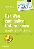 E-Book (pdf) Der Weg zum agilen Unternehmen  Wissen für Entscheider von Michael Lang, Stefan Scherber