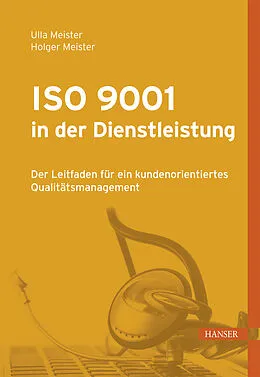 E-Book (epub) ISO 9001 in der Dienstleistung von Holger Meister, Ulla Meister