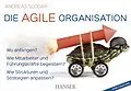 E-Book (epub) Die agile Organisation von Andreas Slogar