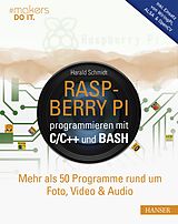 E-Book (epub) Raspberry Pi programmieren mit C/C++ und Bash von Harald Schmidt