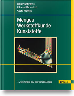 Fester Einband Menges Werkstoffkunde Kunststoffe von Rainer Dahlmann, Edmund Haberstroh, Georg Menges