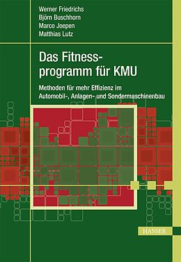 E-Book (epub) Das Fitnessprogramm für KMU von Werner Friedrichs, Björn Buschhorn, Marco Joepen