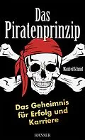 E-Book (epub) Das Piratenprinzip von Manfred Schmid