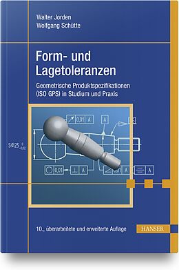 Kartonierter Einband Form- und Lagetoleranzen von Wolfgang Schütte