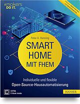 Set mit div. Artikeln (Set) Smart Home mit FHEM von Peter A. Henning