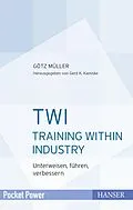 E-Book (epub) TWI - Training Within Industry von Götz Müller