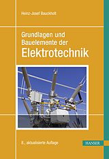 E-Book (pdf) Grundlagen und Bauelemente der Elektrotechnik von Heinz-Josef Bauckholt