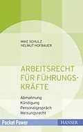 E-Book (epub) Arbeitsrecht für Führungskräfte von Mike Schulz, Helmut Hofbauer