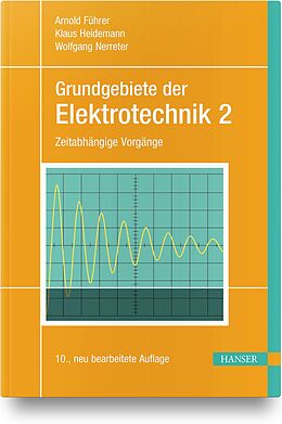 Kartonierter Einband Grundgebiete der Elektrotechnik von Arnold Führer, Klaus Heidemann, Wolfgang Nerreter
