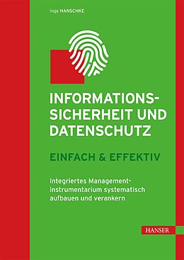 E-Book (pdf) Informationssicherheit und Datenschutz  einfach &amp; effektiv von Inge Hanschke