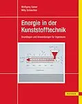 E-Book (pdf) Energie in der Kunststofftechnik von Wolfgang Kaiser, Willy Schlachter