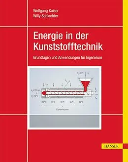 E-Book (pdf) Energie in der Kunststofftechnik von Wolfgang Kaiser, Willy Schlachter