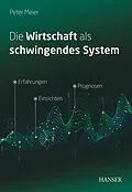 E-Book (pdf) Die Wirtschaft als schwingendes System von Peter Meier