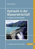 E-Book (pdf) Hydraulik in der Wasserwirtschaft von Robert Freimann