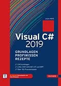 E-Book (pdf) Visual C# 2019  Grundlagen, Profiwissen und Rezepte von Jürgen Kotz
